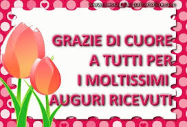 Ringraziare Grazie Di Cuore A Tutti Per Gli Auguri Ricevuti Grazie Di Cuore A Tutti Per I Moltissimi Auguri Ricevuti Ringraziamenti Di Compleanno Grazie Per Gli Auguri Di Compleanno Auguri Di Compleanno