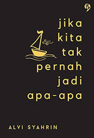 Bila kita mencintai yang lain versi rengge mp3 free download. Jika Kita Tak Pernah Jadi Apa Apa By Alvi Syahrin