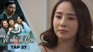 Vũ (quốc trường đóng) thừa nhận tình cảm của mình với anh thư (bảo thanh đóng) và khẳng định mối quan hệ với tuấn tú say sưa kể về những tình tiết phim, về vai diễn anh đảm nhiệm trong về nhà đi con. Vá» Nha Ä'i Con Táº­p 57 Giáº£i Tri Viá»‡t 24h
