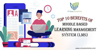 Top 10 Benefits Of Moodle Based Learning Management System Lms In 2020 Learning Management System Personalized Learning Learning Framework