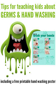 Wash your hands signs for kids. All About Germs Hand Washing Free Printable Poster