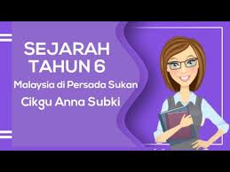 Sejarah Tahun 6 Malaysia Di Persada Sukan Youtube