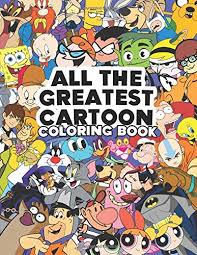 Choose your favorite colors from the palette to paint beautiful cartoon coloring picture. All The Greatest Cartoon Coloring Book Coloring Books For Kids And Adults With High Quality Illustration In Black And White Of The Most Famous Cartoons Camelo Mark 9798650184102 Amazon Com Books