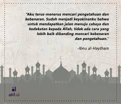 Apabila orang islam berpaling ke bidang matematik yang kadangkala dirujuk sebagai cermin peradaban mereka telah mengikuti jalan yang sukar untuk memperkembangkan kebudayaannya. Ilmuwan Besar Dalam Dunia Islam 5 Matematika Dan Fisika Dalam Kanvas Peradaban Islam Alif Id