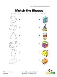 These worksheets will help kids learn and recognizing different shapes. 3d Shape Matching Worksheet All Kids Network