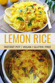 Instant Pot Lemon Rice Recipe Instant Pot Recipes Vegetarian Indian Rice Recipes Indian Food Recipes Vegetarian