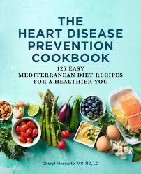 2451 crystal drive, suite 900 arlington, va 22202. The Heart Disease Prevention Cookbook 125 Easy Mediterranean Diet Recipes For A Healthier You Mussatto Ms Rd Ld Cheryl 9781646117291 Amazon Com Books
