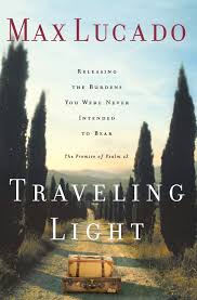 Traveling Light Lucado Max 9780849913457 Amazon Com Books