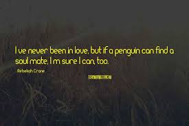 Maybe you would like to learn more about one of these? Penguins And Love Quotes Top 23 Famous Sayings About Penguins And Love