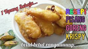 Jom cuba resepi pisang goreng sedap ini. Resepi Pisang Goreng Krispy 1 Tepung Sahaja The Best And Easiest Banana Fritters Youtube
