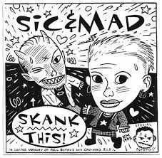 Sic & Mad Discography: Vinyl, CDs, & More