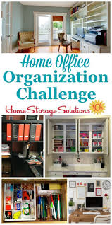 Home Office Organization Tips Step By Step Instructions Home Office Organization Office Organization Tips Home Office Storage