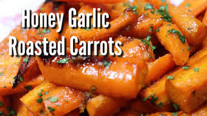 Honey Garlic Roasted Carrots Side Dish Youtube