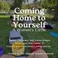 Coming Home to Yourself: A Women’s Circle event image