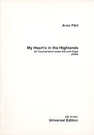 Arvo Part My Heart S In The Highlands Sheet Music My Heart S In The Highlands Edition For Voice Counter Tenor Or Alto And Organ By Arvo Part Amazon Co Uk Arvo Part Books