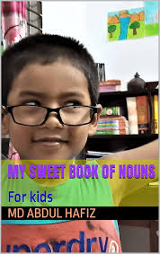 Amazon.com: My Sweet Book Of Nouns : For kids eBook : Hafiz, Md Abdul :  Kindle Store