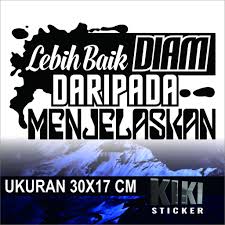 List download lagu diam lebih baik (01:53 min) mp3 link, last update jul 2021. Cutting Sticker Sticker Kaca Mobil Body Pintu Kata Kata Lucu Lebih Baik Diam Dari Pada Menjelaskan Shopee Indonesia