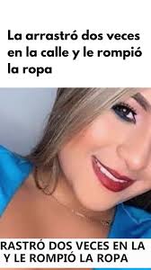 La arrastró dos veces en la calle y le rompió la ropa #NoticiasHonduras  #Honduras #Sucesos #Accidente #Feminicidio #Viral #SPS #SanPedroSula  #NoticiasTikTok