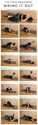 Yin Yoga Sequence Wring It Out Freeport Yoga Co Easy Yoga Workouts Yin Yoga Sequence Yin Yoga