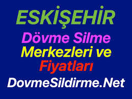 Eskișehir Dovme Sildirme Fiyatlari Ve Merkezleri Dovme Silme Dovme Sildirme Lazerle Dovme Cikarma
