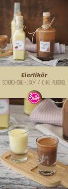 Eierlikor Schoko Chili Likor Ohne Alkohol Eierlikor Ohne Alkohol Eierlikor Selber Machen Rezept Zartbitterschokolade