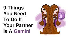 Gemini dates of birth range. 9 Things You Need To Do If Your Partner Is A Gemini