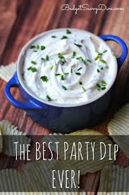 The Best Party Dip Ever Recipe Budget Savvy Diva