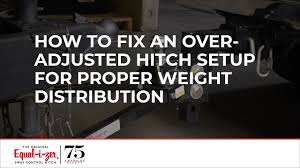 Check spelling or type a new query. How To Fix An Over Adjusted Hitch Setup For Proper Weight Distribution Youtube