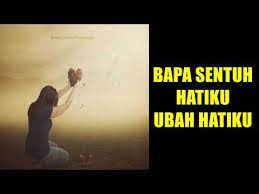 G d/f# bapa, sentuh hatiku em bm ubah hidupku menjadi yang baru c g/b bagai emas yang murni am d kau membentuk bejana. Bapa Sentuh Hatiku Youtube