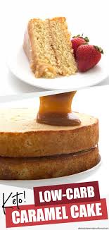 This really is the best low carb and keto cheesecake. This Rich And Delicious Keto Caramel Cake Is Possibly The Best Low Carb Dessert Ever Tender Almond Flo Low Carb Recipes Dessert Caramel Cake Low Carb Desserts