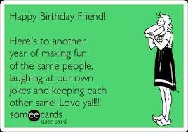 Friend Funny Birthday Meme Happy Birthday Friend Funny Funny Birthday Meme Birthday Humor