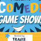 Comedy Game Show!