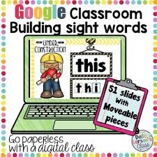 Most reading programs contain a word study component that emphasizes developing a sight word. Google Classroom Sight Words Teachers Pay Teachers