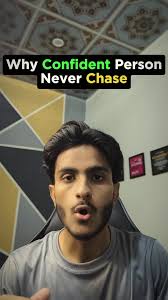 Why Confident People Never Chase: Key Insights