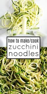 Garlic Parmesan Zoodle Recipe Cook Zucchini Noodles Zoodle Recipes How To Cook Zucchini