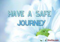 Dad rang to wish me a safe journey. Safe Travel Prayer Quotes Google Search Happy Journey Messages Safe Travels Prayer Safe Travels Quote