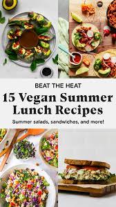 15 Vegan Summer Lunch Recipes To Beat The Heat Daughter Of Seitan Summer Lunch Recipes Vegan Recipes Healthy Lunch Recipes