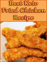 Best Keto Fried Chicken Coffee Break Time Keto Fried Chicken Keto Recipes Easy Keto Diet Recipes