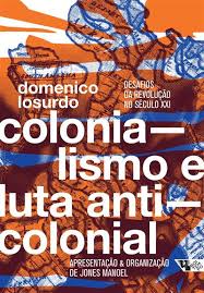 Historiador, professor, mestre em serviço social, escritor, educador e comunicador popular, é militante do pcb e colunista da revista opera. Colonialismo E Luta Anticolonial Desafios Da Revolucao No Seculo Xxi Ebook Epub Domenico Losurdo Jones Manoel Diego Silveira Federico Losurdo Giulio Gerosa Marcos Aurelio Da Silva Maria Lucilia Ruy Maryse
