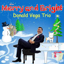 Donald Vega ALL IS MERRY AND BRIGHT