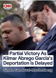 Legal Victory for Kilmar Abrego Garcia Against Deportation