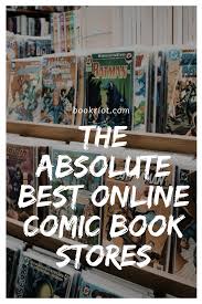 The Absolute Best Online Comic Book Stores Online Comic Books Comic Book Store Comic Books