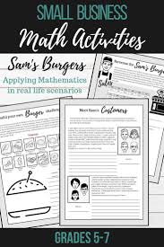 Real Life Mathematics Help Run Sam S Burgers Middle School Math Math Resources Teaching Math