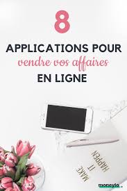 Top 8 Des Applications Pour Vendre Ses Affaires En Ligne Moneylo Gagner De L Argent Vendre Sur Internet A Vendre