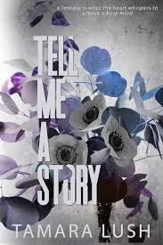 Tell Me a Story (The Billionaire's Temptation Book 2) See more