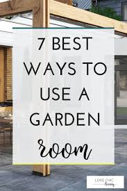 7 Top Tips For Creating The Perfect Garden Room Garden Room Contemporary Garden Rooms Outdoor Garden Rooms