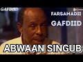 Abwaan jaylaani maanso cusub dharaaro 2019. Abwaan Singub Gabay ØªØ­Ù…ÙŠÙ„ Mp4 Mp3