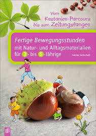 Vom Kastanien Parcours Bis Zum Zeitungsfangen Parcours Fur Kinder Bildungsbereiche Turnen Mit Kindern