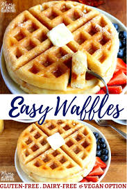 An Easy Gluten Free Waffle Recipe With A Dairy Free And Vegan Option A Gluten Free Waffle Mix M Gluten Free Recipes Easy Waffle Mix Recipes Dairy Free Waffles
