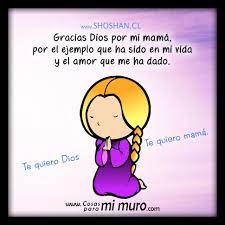 Doy Gracias A Dios Por Mi Mama Cosas Para Mi Muro